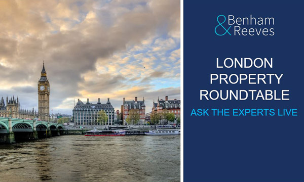 London Property Roundtable: Ask the experts ‘live’