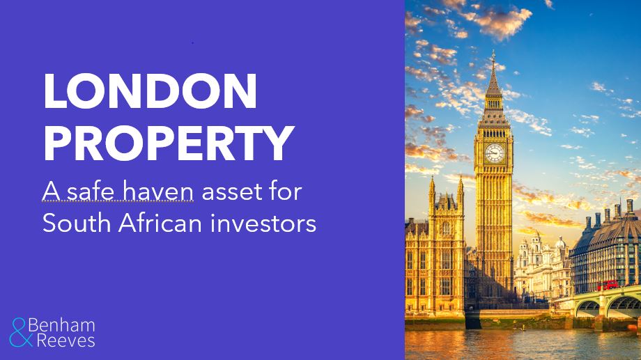 London Property - A safe haven asset for South African investors