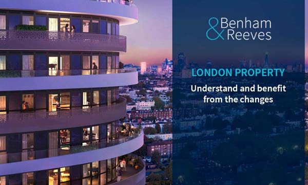 London Property: Understand and benefit from the changes