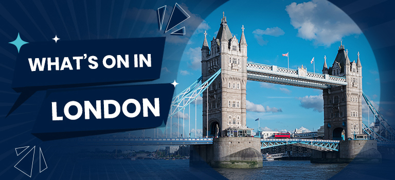 What's on in London - July 2023
