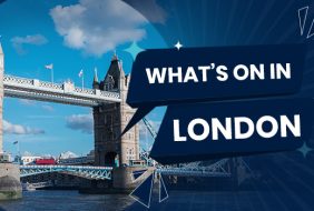 whats on in London